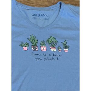 Life is good home is where you Plant blue vneck tshirt top L